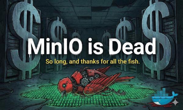 MinIO is Dead